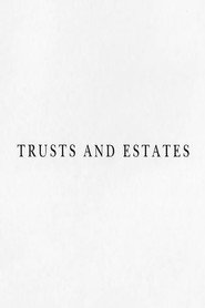 Trusts and Estates