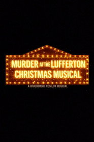Murder at the Lufferton Christmas Musical