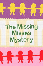 The Missing Misses Mystery