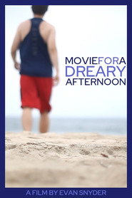 Movie for a Dreary Afternoon