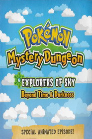 Pokémon Mystery Dungeon: Explorers of Sky - Beyond Time and Darkness