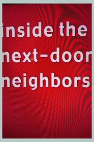 Inside the Next-Door Neighbors