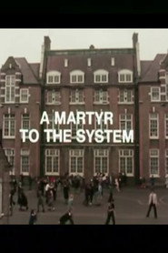 A Martyr to the System