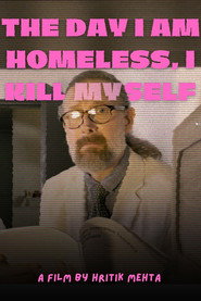 The Day I Am Homeless, I Kill Myself