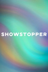 SHOWSTOPPER