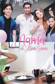 Mama Tak Akan Sama
