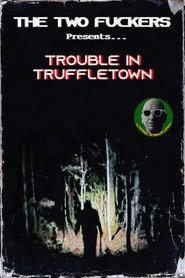 Trouble in Truffletown