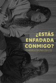 ¿Estás enfadada conmigo?