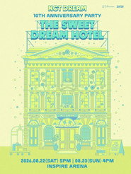 NCT DREAM 10TH ANNIVERSARY PARTY 'THE SWEET DREAM HOTEL'