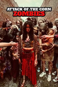 Attack of the Corn Zombies