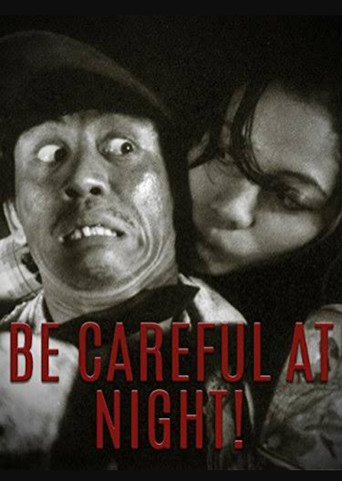 Be Careful At Night!