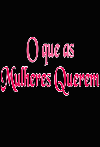 O que as Mulheres Querem