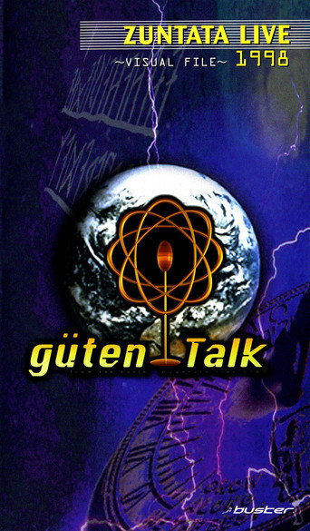 ZUNTATA LIVE 1998 "güten Talk" from the earth ~VISUAL FILE~
