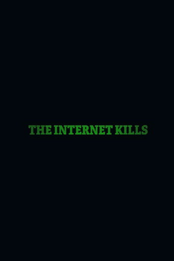 The Internet Kills