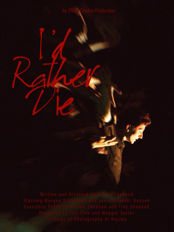 I'd Rather Die