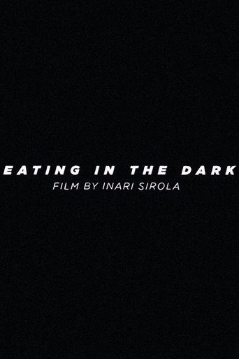 Eating in the Dark