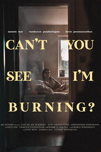 Can't You See I'm Burning?
