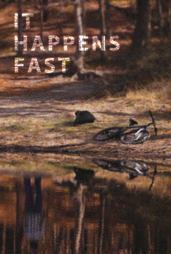 It Happens Fast