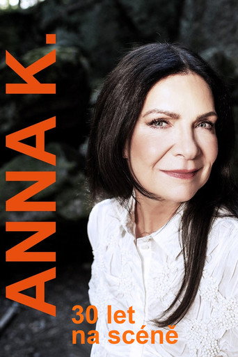 Anna K. – 30 let na scéně