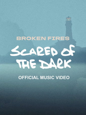 Broken Fires - Scared of The Dark