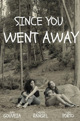 Since You Went Away