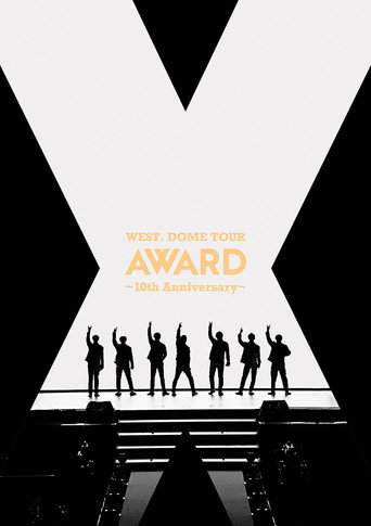 WEST. DOME TOUR AWARD 〜 10th Anniversary 〜