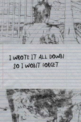 I Wrote It All Down So I Won't Forget