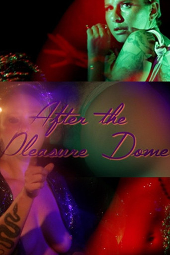 After the Pleasure Dome