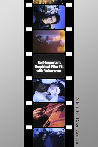 Self-Important Empirical Film #3, with Voice-over