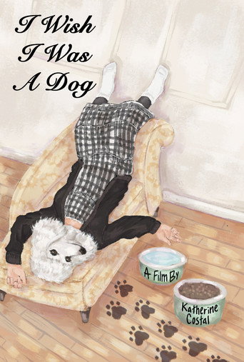 I Wish I Was A Dog