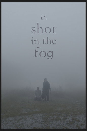 A Shot in the Fog