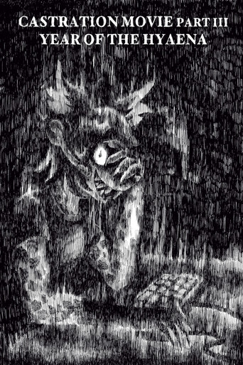 Castration Movie ⅗ Year of the Hyaena