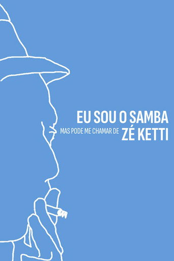 Eu Sou o Samba, Mas Pode me Chamar de Zé Ketti