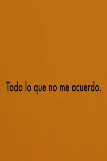 Todo lo que no me acuerdo