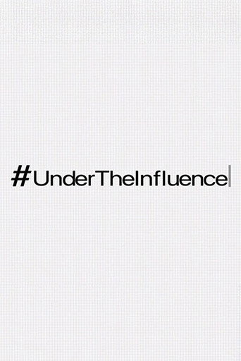 #UnderTheInfluence