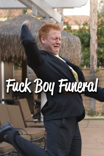 Fuck Boy Funeral