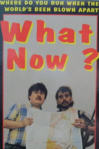 What Now?