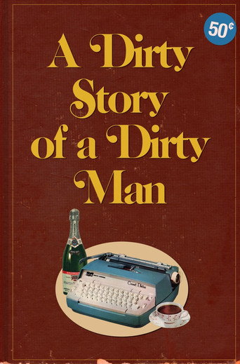 A Dirty Story of A Dirty Man
