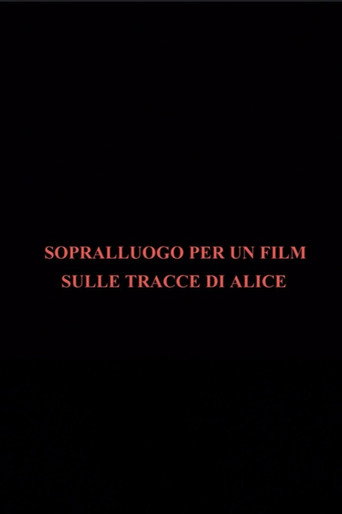 Sopralluogo per un film sulle tracce di Alice
