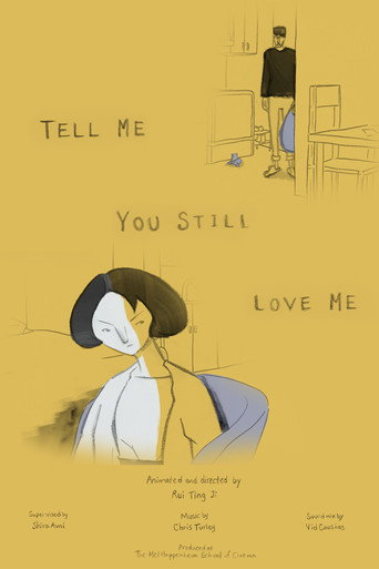 Tell Me You Still Love Me