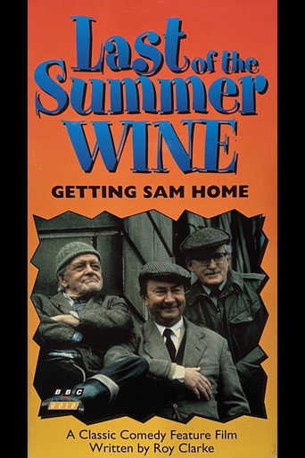 Last of the Summer Wine: Getting Sam Home