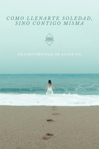 Cómo llenarte, soledad (sino contigo misma)