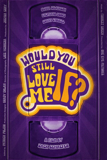 Would You Still Love Me If...?