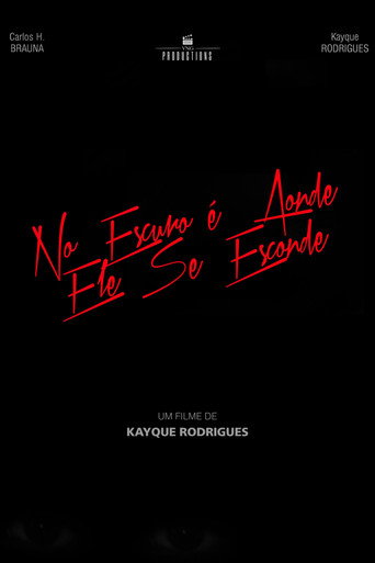No Escuro é Aonde Ele Se Esconde