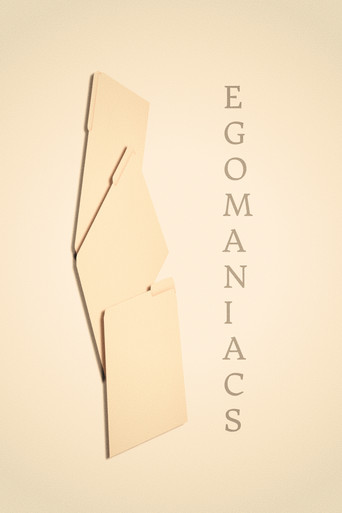 Egomaniacs