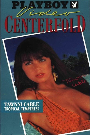 Playboy Video Centerfold: Tawnni Cable