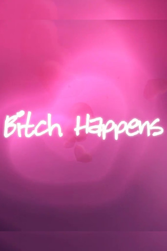 Bitch Happens