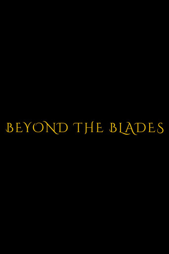 Beyond the Blades