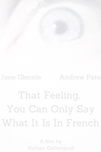 That Feeling, You Can Only Say What It Is in French