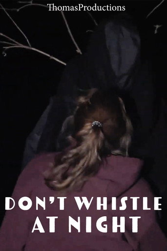 Don't Whistle At Night